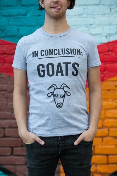 In conclusion: Goats t-shirt