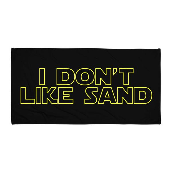 "I Don't Like Sand" Star Wars Beach Towel